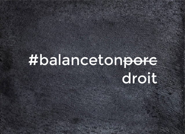 #BalanceTonDroit